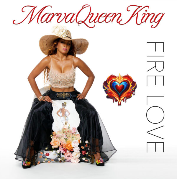 MarvaQueenKing - Fire Love (Digital Single)